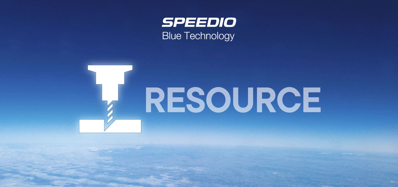 通过SPEEDIO Blue Technology预防加工不良、削减资源浪费